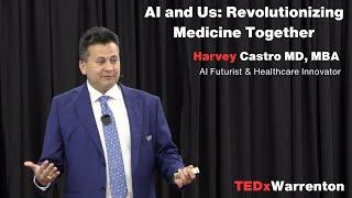 How AI and humans can revolutionize medicine together | Harvey Castro MD, MBA | TEDxWarrenton