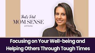 PODCAST | KANIKA CHADDA GUPTA: Focusing on Your Well-being and Helping Others Through Tough Times