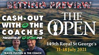 **Special Edition** Open Championship Preview (Cash-out with the Coaches)