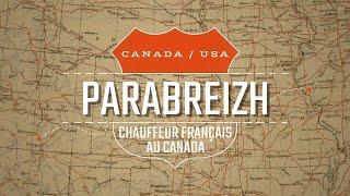 Faites connaissance avec Parabreizh, le chauffeur français au Canada.