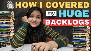 HOW I COVERED MY HUGE BACKLOGS ⁉️| Best Strategy for Backlogs  | #neet #neet2025