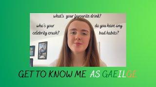 GET TO KNOW ME  (in IRISH) | Cuir aithne orm as Gaeilge!