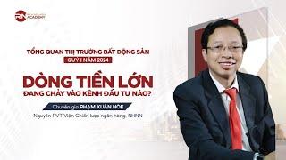 PHẦN 2 | TỔNG QUAN THỊ TRƯỜNG BĐS QUÝ I/2024 - DÒNG TIỀN LỚN ĐANG CHẢY VÀO KÊNH NÀO?