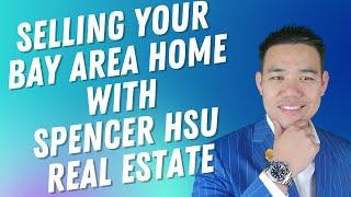 Why list your Bay Area home with Spencer Hsu Real Estate? Here’s what makes us STAND OUT!