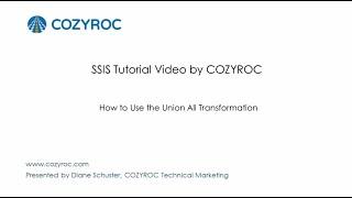 How to Use the Union All Transformation. SSIS tutorial video by COZYROC