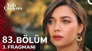 Yalı Çapkını 83. Bölüm 3. Fragmanı | Seyran Senden Asla Vazgeçmem!