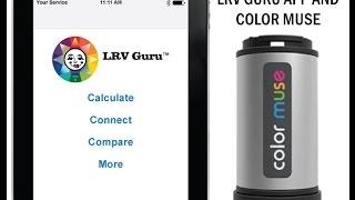 How To Use the LRV Guru App and Color Muse Color Scanner