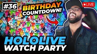 【BIRTHDAY COUNTDOWN!】Hololive Watch Party! Reacting to YOUR Hololive Clips & Songs! #36