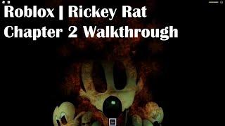 Roblox | Rickey Rat Chapter 2 Walkthrough