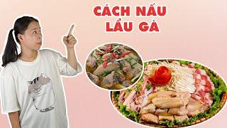 Cách Nấu Lẩu Gà Cực Ngon | HÀ COOKING