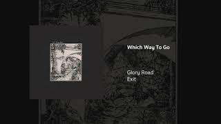 Which Way To Go | Glory Road