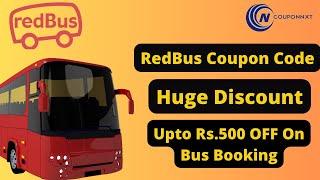 Redbus Coupon Code 2024 | Extra Rs.500 Off Promo Code | Discount Code 2024 | Bus Booking Online