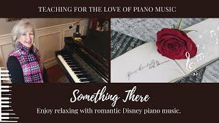 Something There | Beauty & the Beast | Romantic Disney Piano Music | Romantic Piano | Intermediate