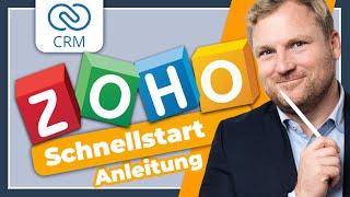 Zoho CRM: Schnellstart Anleitung zum Einstieg ins Zoho CRM