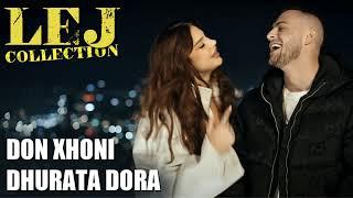 Don Xhoni x Dhurata Dora - LEJ REMIX COLLECTION 2024