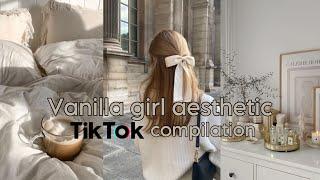 Aesthetic Vanilla Girl TikTok Compilation ️