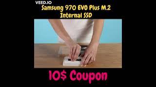 10$ Coupon for You, Samsung 970 EVO Plus 500GB M.2 Internal SSD