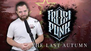 Frostpunk: The Last Autumn | Unions. Docks. Communism.