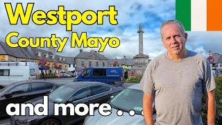 Pt. 7 The Ireland we didn't expect || Westport and more...