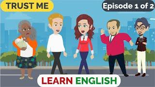 ️Trust Me Episode 1 | Animated stories | English Story | English Conversation | Window English