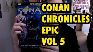 Conan Chronicles Epic Volume 5 -- Horror Beneath the Stones (Marvel Comics) Book Review