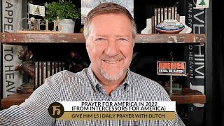 Prayer for America in 2022 (from Intercessors for America) | GH15: Daily Prayer w/ Dutch | 01/20/22