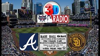 Atlanta Braves vs SD Padres MLB 3D LIVE Stream | Braves Country Baseball Play-by-Play & Watch Party
