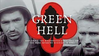 GREEN HELL | Exploring The Neuropsychiatric Toll on the 43rd Infantry Division in WW2