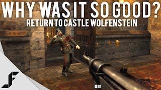 RETURN TO CASTLE WOLFENSTEIN - Why was it so good?