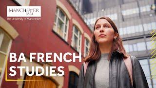 Study BA French Studies the University of Manchester