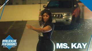 Ms. Kay "Calm Down" Live Performance | My Block LIVE©™