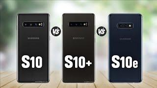 Samsung Galaxy S10 Vs Samsung Galaxy S10+  Vs Samsung Galaxy S10e Full Specs