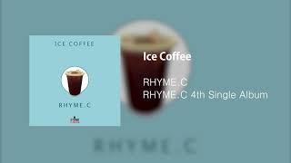 라임씨 네번째 싱글 앨범 Rhyme.C 4th Single Album - Ice Coffee