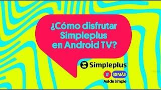 ¿Cómo iniciar sesión en Simpleplus? | Tutorial Android TV