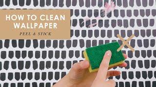 How to Clean Peel & Stick Textile Wallpaper: Quick & Easy Guide