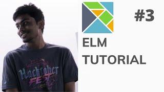 Hello World in ELM | Write your first program in ELM | Part 3