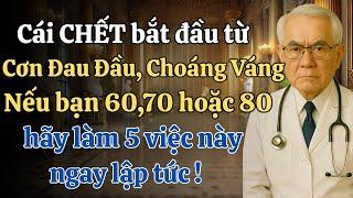 Người cao tuổi, hay bị choáng váng? CẢNH BÁO ĐỘT QUỴ, đứt mạch máu não – Đừng bỏ qua 5 việc này!