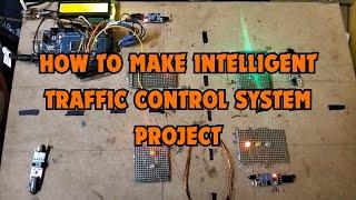 HOW TO MAKE INTELLIGENT TRAFFIC CONTROL SYSTEM | Real Time Project | NR Tech Learning Hub | #project