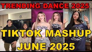 TIKTOK DANCE MASHUP JUNE 2025 || TIKTOK DANCE TREND 2025