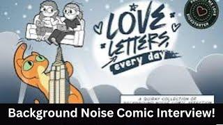 Background Noise Comic Interview!