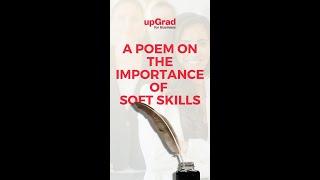 A Poem on the Importance of Soft Skills | upGrad for Business | Talent Transformation Specialist