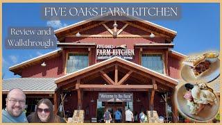 Five Oaks Farm Kitchen | Sevierville Tennessee | Review and Walkthrough