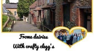 Crafty clegg’s creations.    Frome diaries Day 2