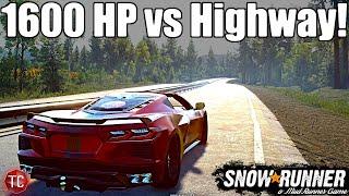 SnowRunner: 1,600 HP C8 Corvette vs THE HIGHWAY!