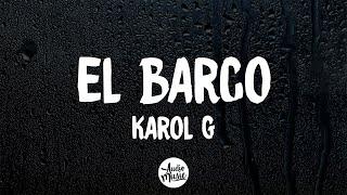 Karol G - El Barco (Letra/Lyrics)