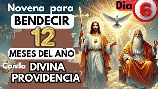 DIA 6 a la DIVINA PROVIDENCIA para BENDECIR Y PROTEGER los 12 meses del año 2025