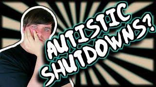 What Are Autism Shutdowns? How To Avoid Them!