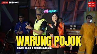 WARUNG POJOK - NAZMI NADIA X KRISHNA SAGARA (Live Session)