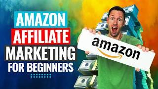 Amazon Affiliate Marketing for Beginners (2025): Step-By-Step Tutorial