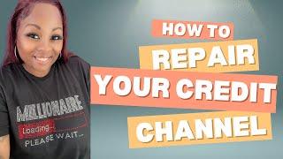 Title: How to Repair Your Credit and Get Approved for a Mortgage!